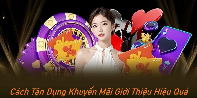 Cách Tận Dụng Khuyến Mãi Giới Thiệu Hiệu Quả
